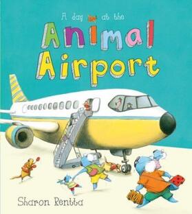 Rentta |  A Day at the Animal Airport | Buch |  Sack Fachmedien