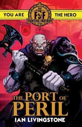 Livingstone |  Fighting Fantasy: The Port of Peril | Buch |  Sack Fachmedien