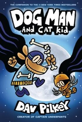 Pilkey |  Dog Man 04: Dog Man and Cat Kid | Buch |  Sack Fachmedien