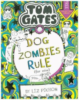 Pichon |  Tom Gates 11: DogZombies Rule (For now...) | Buch |  Sack Fachmedien