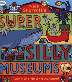 Sharratt |  Super Silly Museums | Buch |  Sack Fachmedien