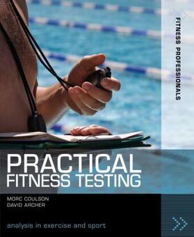 Archer / Coulson |  Practical Fitness Testing | Buch |  Sack Fachmedien