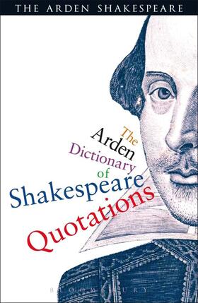 Shakespeare / Armstrong |  The Arden Dictionary Of Shakespeare Quotations | Buch |  Sack Fachmedien