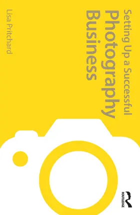 Pritchard | Setting Up a Successful Photography Business | Buch | 978-1-4081-2577-9 | www.sack.de