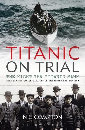 Compton | Titanic on Trial | Buch | 978-1-4081-4028-4 | www.sack.de