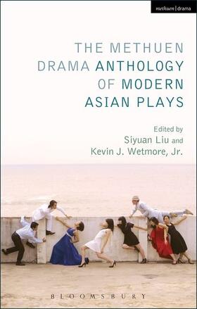 Liu |  The Methuen Drama Anthology of Modern Asian Plays | Buch |  Sack Fachmedien
