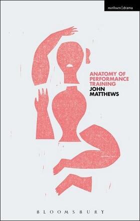 Matthews |  Anatomy of Performance Training | Buch |  Sack Fachmedien