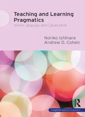 Ishihara / Cohen |  Teaching and Learning Pragmatics | Buch |  Sack Fachmedien