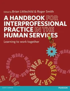 Littlechild / Smith | A Handbook for Interprofessional Practice in the Human Services | Buch | 978-1-4082-2440-3 | www.sack.de