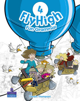 Thompson |  Fly High Level 4 Fun Grammar Pupils Book | Buch |  Sack Fachmedien