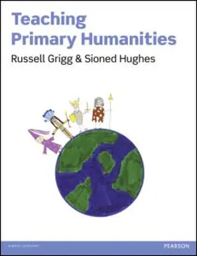 Grigg |  Teaching Primary Humanities | Buch |  Sack Fachmedien