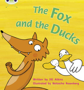 Atkins |  Bug Club Phonics - Phase 3 Unit 7: The Fox and the Ducks | Buch |  Sack Fachmedien