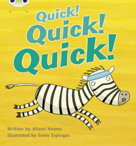 Hawes |  Bug Club Phonics - Phase 3 Unit 7: Quick! Quick! Quick! | Buch |  Sack Fachmedien