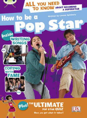 Spilsbury |  Bug Club Independent Non Fiction Year 5 Blue A How to be a Popstar | Buch |  Sack Fachmedien