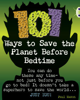 Mason |  Bug Club Independent Non Fiction Year 4 Grey B 101 Ways to Save the Planet Before Bedtime | Buch |  Sack Fachmedien