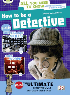 Mason |  Bug Club NF Red (KS2) A/5C How to be a Detective | Buch |  Sack Fachmedien
