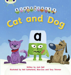 Bell |  Bug Club Phonics - Phase 2 Unit 3: Alphablocks Cat and Dog | Buch |  Sack Fachmedien
