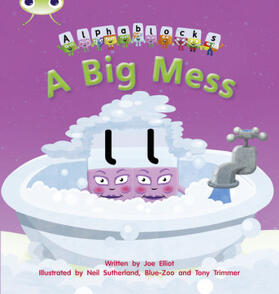 Elliot |  Bug Club Phonics - Phase 2 Unit 5: Alphablocks A Big Mess | Buch |  Sack Fachmedien