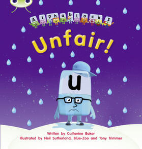 Baker |  Bug Club Phonics - Phase 3 Unit 11: Alphablocks Unfair! | Buch |  Sack Fachmedien