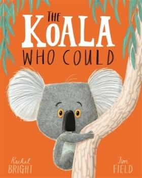 Bright | The Koala Who Could | Buch | 978-1-4083-3164-4 | www.sack.de