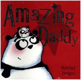 Bright |  Amazing Daddy | Buch |  Sack Fachmedien