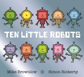 Brownlow | Ten Little Robots | Buch | 978-1-4083-3824-7 | www.sack.de