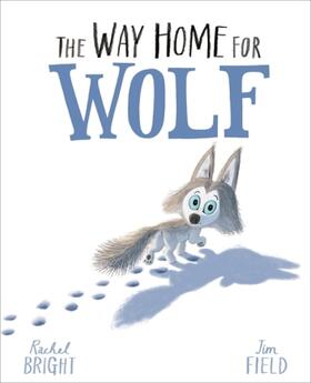 Bright | The Way Home for Wolf | Buch | 978-1-4083-4921-2 | www.sack.de