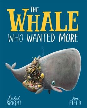 Bright | The Whale Who Wanted More | Buch | 978-1-4083-4922-9 | www.sack.de