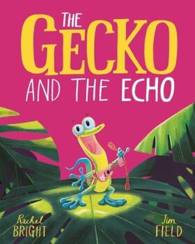 Bright | The Gecko and the Echo | Buch | 978-1-4083-5607-4 | www.sack.de