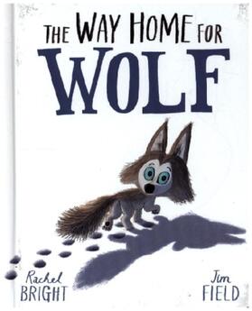 Bright |  The Way Home for Wolf Board Book | Buch |  Sack Fachmedien
