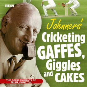 Johnston |  Johnners Cricketing Gaffes, Giggles and Cakes | Sonstiges |  Sack Fachmedien
