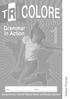 Honnor / Mascie-Taylor |  Tricolore Total 1 Grammar in Action (8 pack) | Buch |  Sack Fachmedien