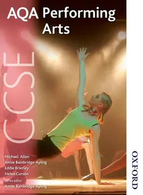 Bainbridge-Ayling / Allen / Brierley |  AQA GCSE Performing Arts | Buch |  Sack Fachmedien