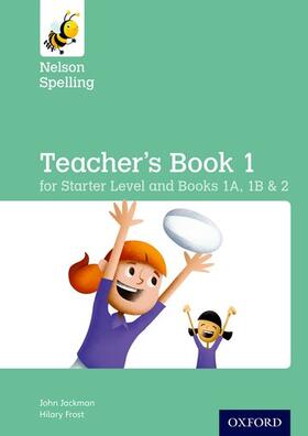 Jackman / Lindsay | Nelson Spelling Teacher's Book (Reception-Year 2/P1-P3) | Buch | 978-1-4085-2401-5 | sack.de