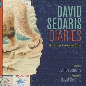Sedaris / Jenkins |  David Sedaris Diaries: A Visual Compendium | Buch |  Sack Fachmedien