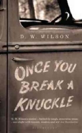 Wilson |  Once You Break a Knuckle | Buch |  Sack Fachmedien