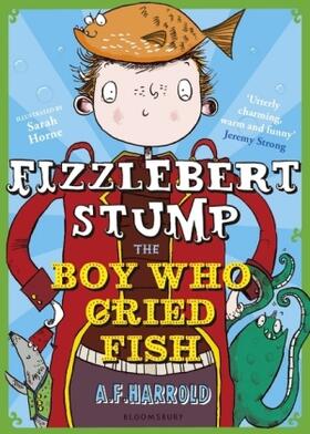 Harrold |  Fizzlebert Stump: The Boy Who Cried Fish | Buch |  Sack Fachmedien