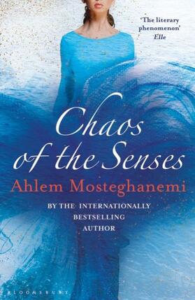 Mosteghanemi |  Chaos of the Senses | Buch |  Sack Fachmedien