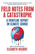Kolbert |  Field Notes from a Catastrophe | Buch |  Sack Fachmedien