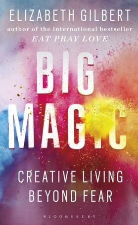 Gilbert |  Big Magic | Buch |  Sack Fachmedien