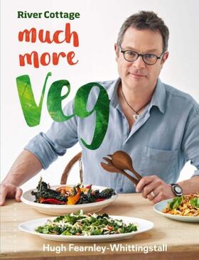 Fearnley-Whittingstall |  River Cottage Much More Veg | Buch |  Sack Fachmedien