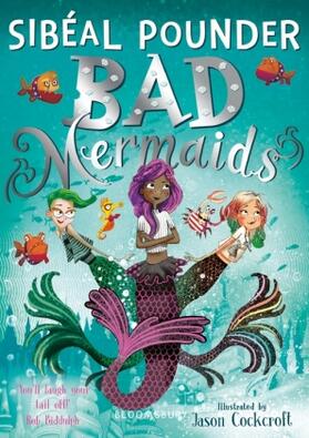 Pounder | Bad Mermaids | Buch | 978-1-4088-7712-8 | sack.de