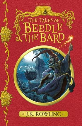 Rowling | The Tales of Beedle the Bard | Buch | 978-1-4088-8309-9 | www.sack.de
