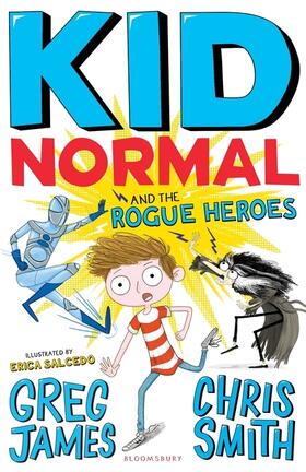 Smith / James |  Kid Normal and the Rogue Heroes: Kid Normal 2 | Buch |  Sack Fachmedien