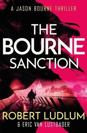 Lustbader |  Robert Ludlum's The Bourne Sanction | Buch |  Sack Fachmedien