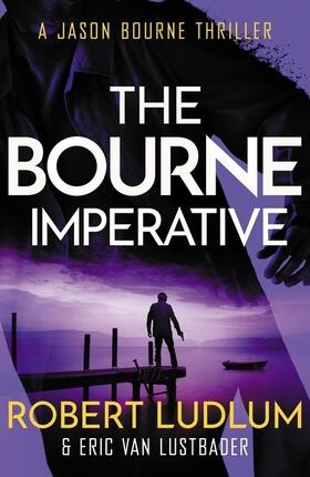 Lustbader / Ludlum |  Robert Ludlum's The Bourne Imperative | Buch |  Sack Fachmedien