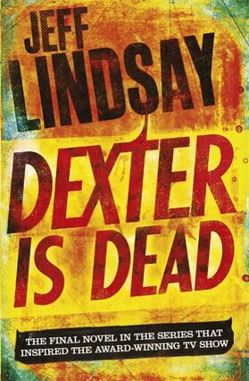 Lindsay | Dexter is Dead | Buch | 978-1-4091-2871-7 | www.sack.de