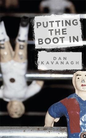 Kavanagh |  Putting the Boot In | Buch |  Sack Fachmedien