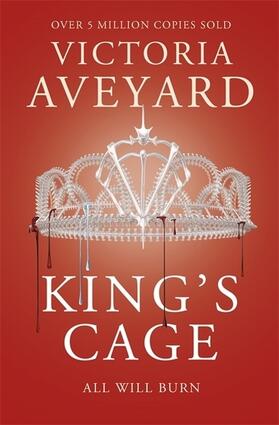Aveyard |  Red Queen 03. King's Cage | Buch |  Sack Fachmedien