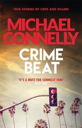 Connelly |  Crime Beat | Buch |  Sack Fachmedien